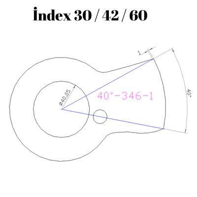40-346  40 DERECE İNDEX30/42/60 YAN KAMLARI 1 mm